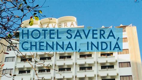 savera hotel chennai website